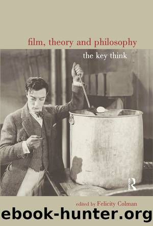 Film, Theory and Philosophy by Colman Felicity