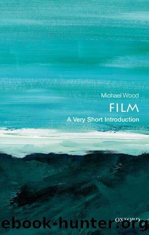 Film: A Very Short Introduction by Michael Wood