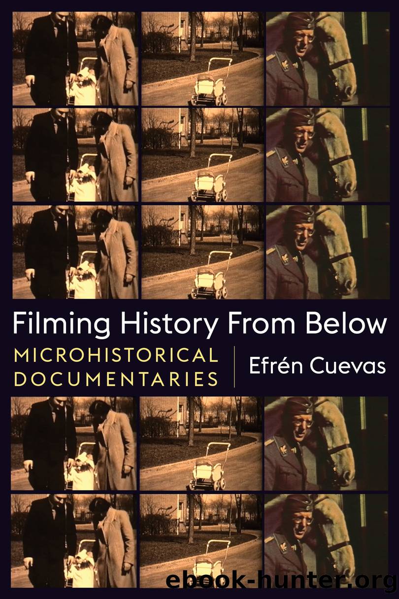 Filming History from Below by Efrén Cuevas