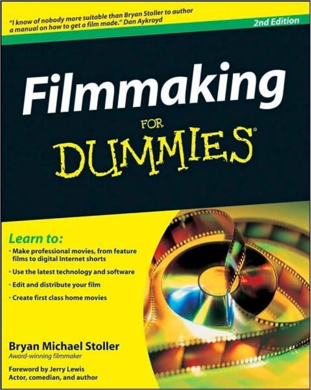 Filmmaking For Dummies, 2nd Edition (For Dummies (Career Education)) by Bryan Michael Stoller