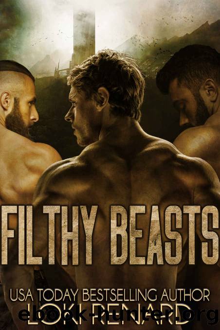 Filthy Beasts: A Dark Reverse Harem Romance by Loki Renard