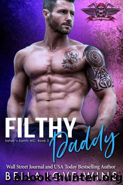 Filthy Daddy (Satan's Saints MC #2) by Bella Love-Wins