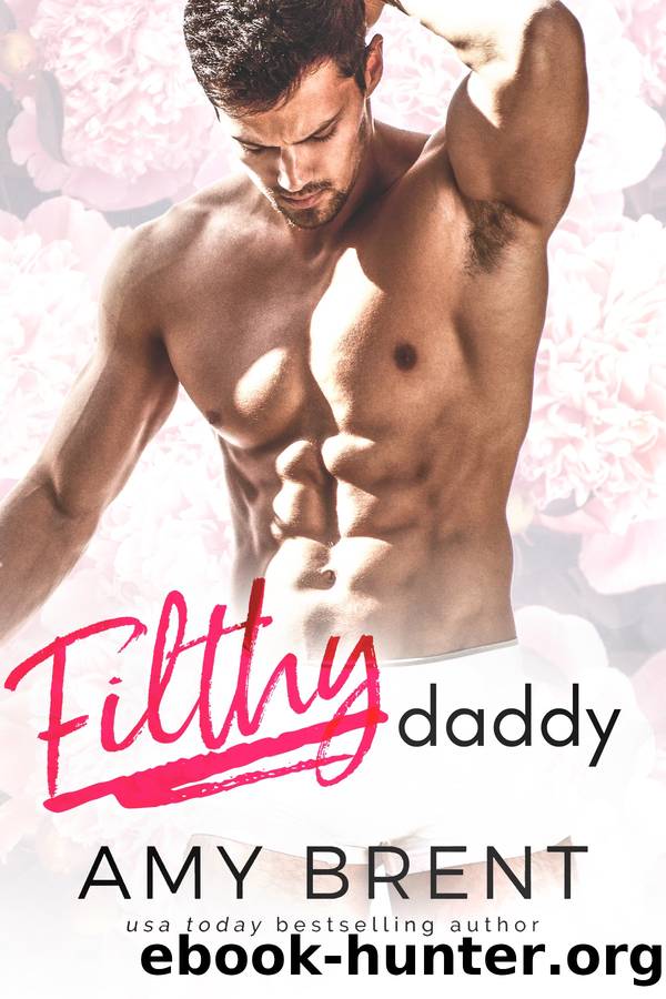 Filthy Daddy by Amy Brent