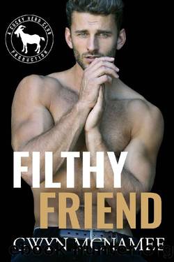 Filthy Friend: A Hero Club Novel by Gwyn McNamee & Hero Club