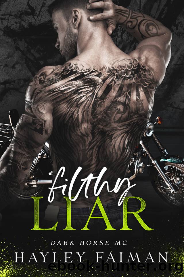Filthy Liar (Dark Horse MC Book 5) by Hayley Faiman