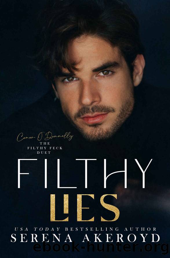 Filthy Lies: A âConor & Starâ duet by Akeroyd Serena