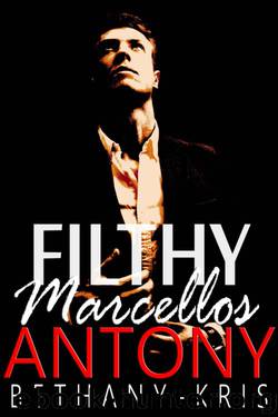 Filthy Marcellos: Antony by Bethany-Kris