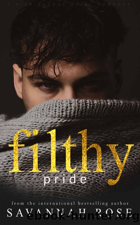 Filthy Pride: A Bully Romance by Rose Savannah