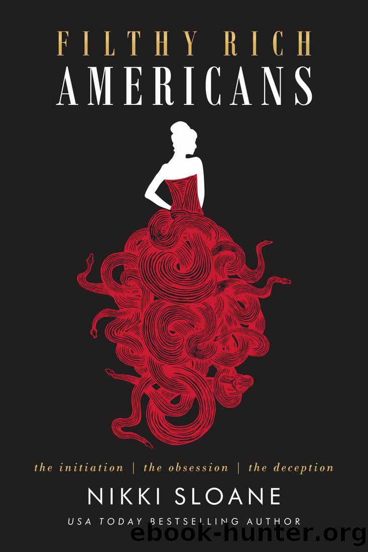 Filthy Rich Americans Trilogy by Nikki Sloane