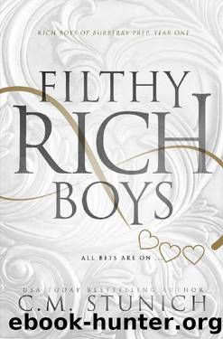 Filthy Rich Boys (Rich Boys Of Burberry Prep #1) by C. M. Stunich
