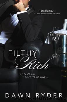 Filthy Rich by Dawn Ryder