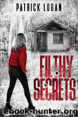 Filthy Secrets (A Chase Adams FBI Thriller Book 11) by Patrick Logan