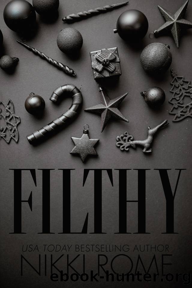 Filthy: A Second Chance Holiday Romance (Stratford Family Christmas Book 1) by Nikki Rome