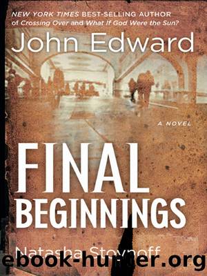 Final Beginnings by John Edward