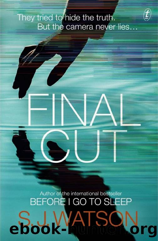 Final Cut : A Novel (2020) by Watson S J