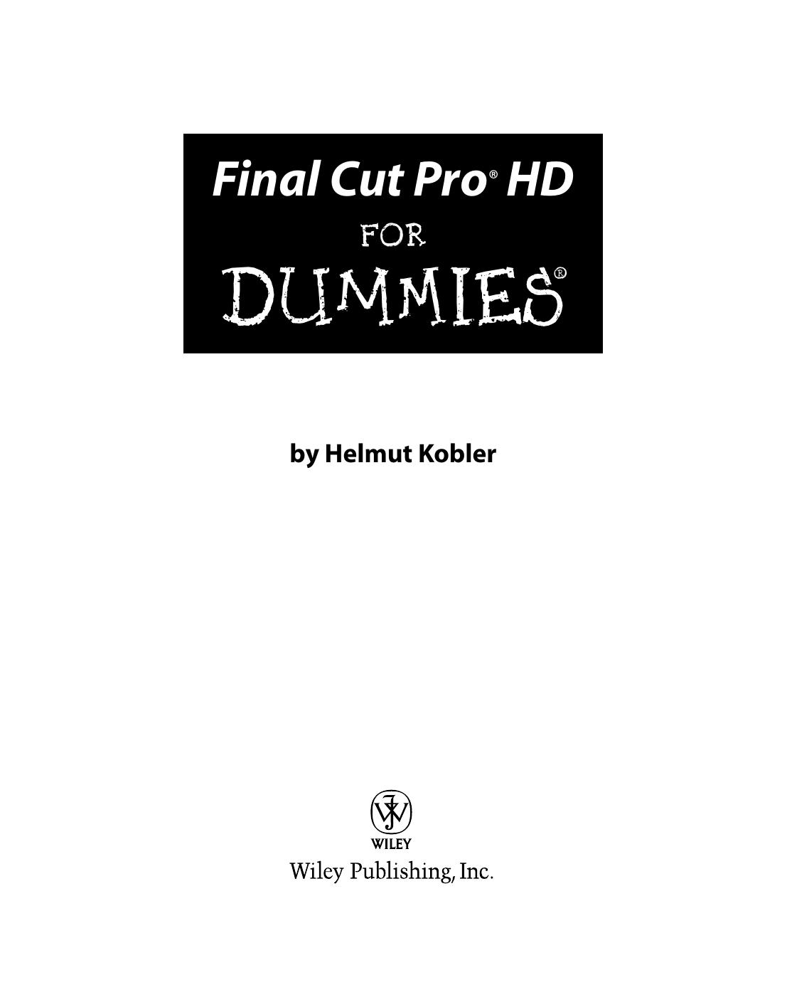 Final Cut Pro HD for Dummies by Helmut Kobler