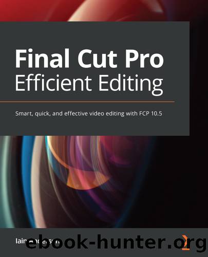 Final Cut Pro: Efficient Editing by Iain Anderson