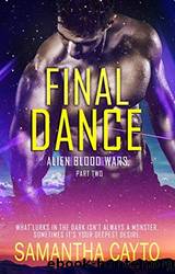 Final Dance: Part Two by Samantha Cayto