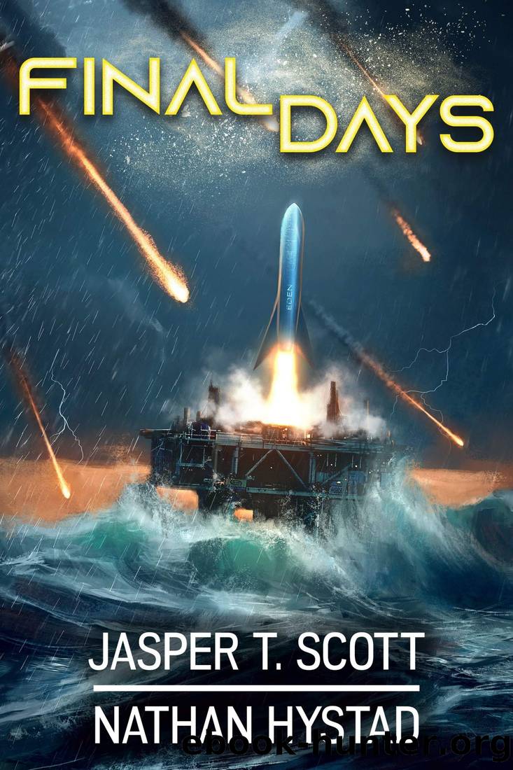 Final Days by Scott Jasper T. & Hystad Nathan