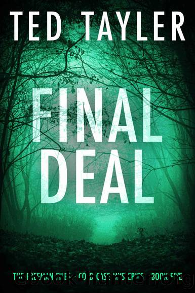 Final Deal: The Freeman Files Series - Book 5 by Ted Tayler