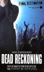 Final Destination: Dead Reckoning by Natasha Rhodes