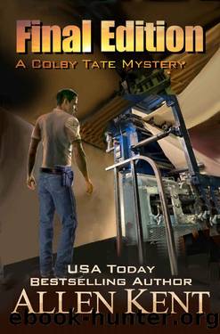 Final Edition: A Colby Tate Mystery (The Colby Tate Mysteries Book 5) by Allen Kent