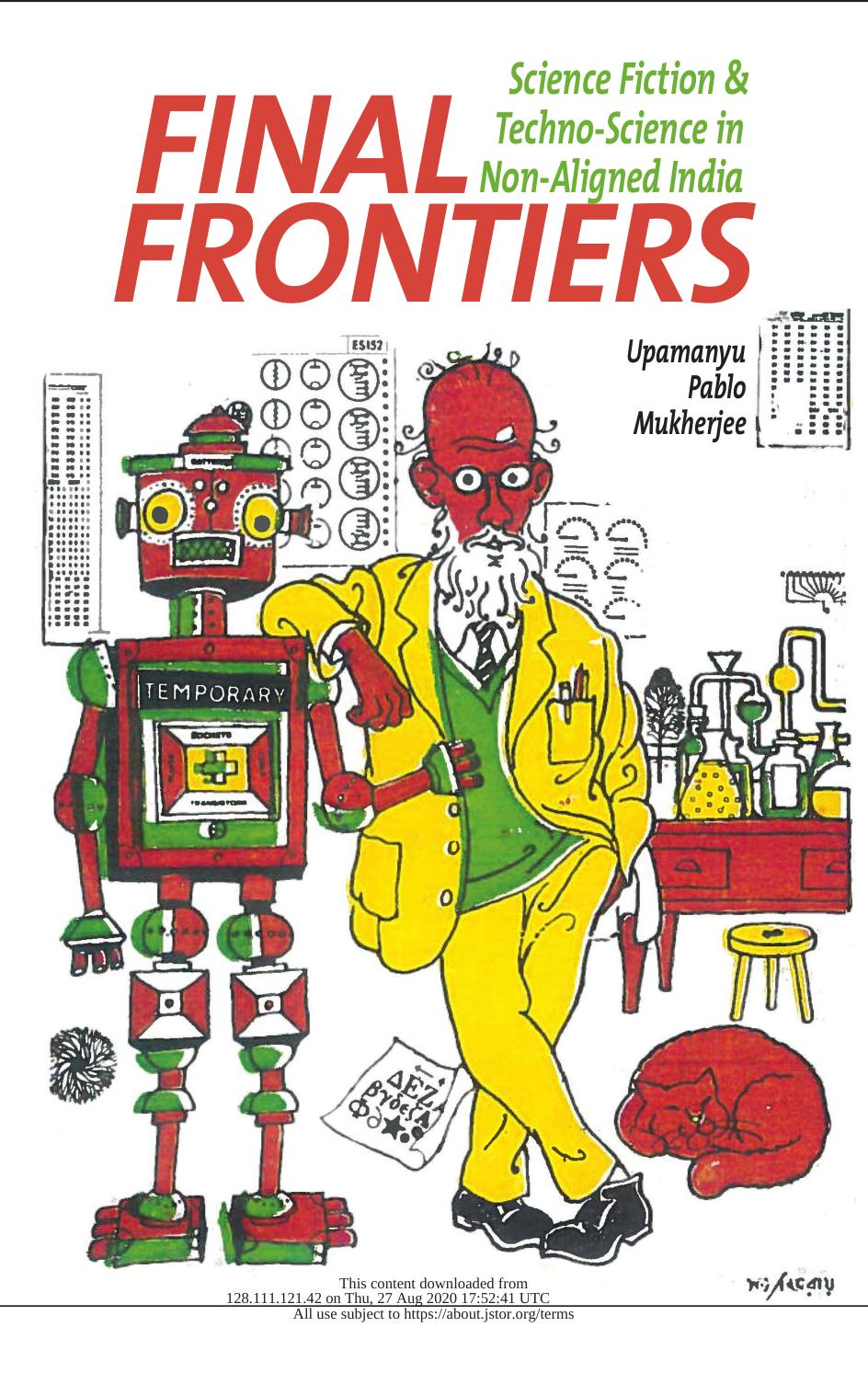 Final Frontiers: Science Fiction and Techno-Science in Non-Aligned India by Upamanyu Pablo Mukherjee