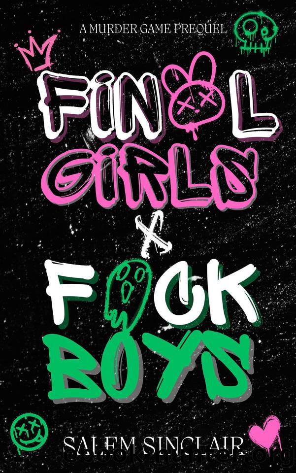 Final Girls and F*ck Boys: A Murder Game Prequel by Salem Sinclair