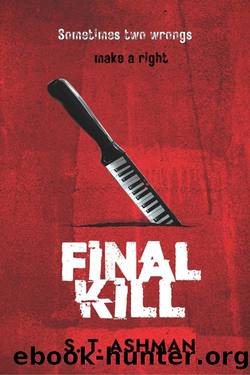 Final Kill (IKK Crime Series Book 3) by S. T. Ashman