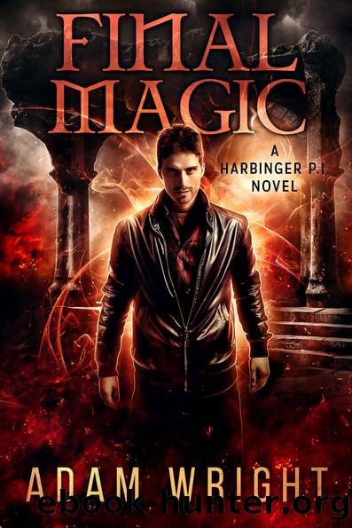 Final Magic (Harbinger P.I. Book 11) by Adam J Wright