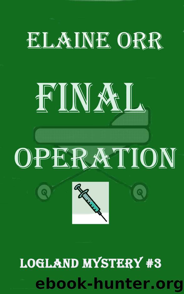 Final Operation by Elaine L Orr