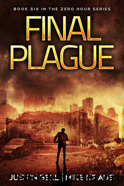 Final Plague_Book 6 in the Thrilling Post-Apocalyptic Survival Series by Justin Bell & Mike Kraus