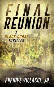 Final Reunion: A Black Ghost Thriller by Freddie Villacci Jr