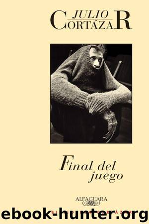 Final del juego by Julio Cortazar