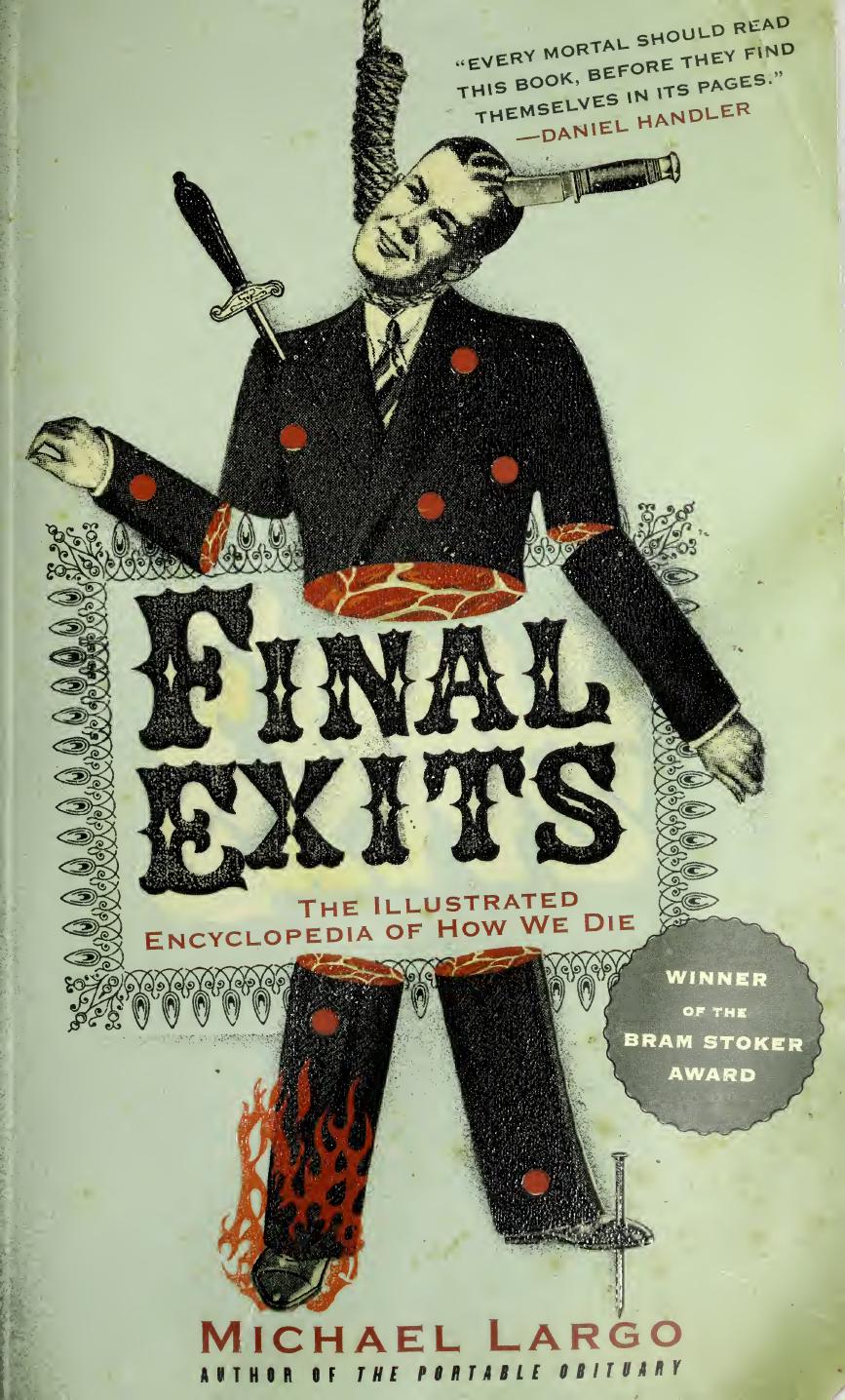 Final exits: the illustrated encyclopedia of how we die by Largo Michael