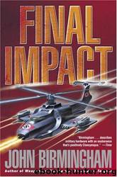 Final impact by John Birmingham