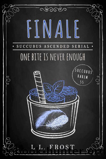 Finale: Succubus Ascended Serial | Part 6 by Frost L.L