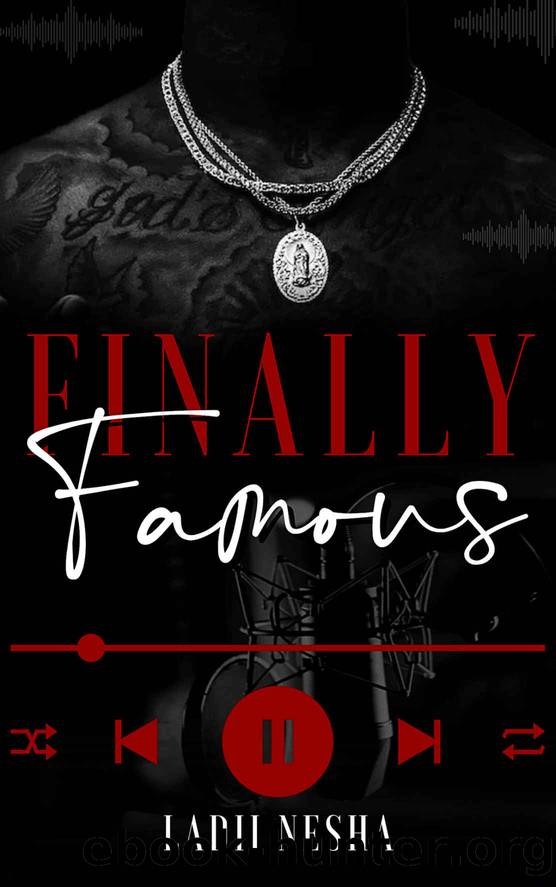 Finally Famous by Ladii Nesha