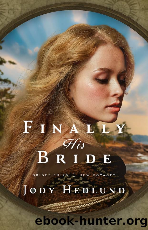 Finally His Bride (Bride Ships: New Voyages Book 1) by Jody Hedlund