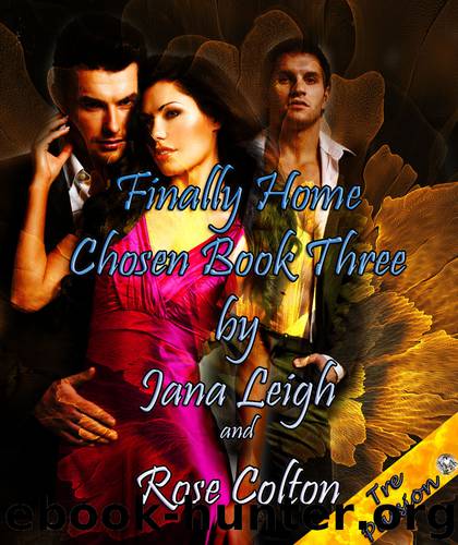 Finally Home Taming of a White Wolf by Jana Leigh & Rose Colton