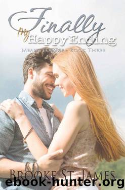 Finally My Happy Ending (Meant for Me Book 3) by St. James Brooke
