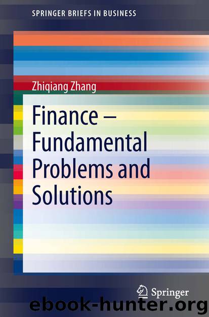 Finance – Fundamental Problems and Solutions by Zhiqiang Zhang