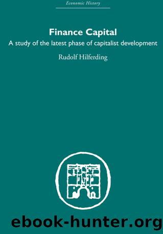 Finance Capital by Rudolph Hiferding;