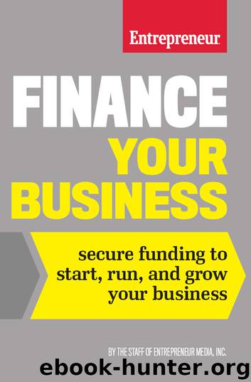 Finance Your Business by The Staff of Entrepreneur Media;