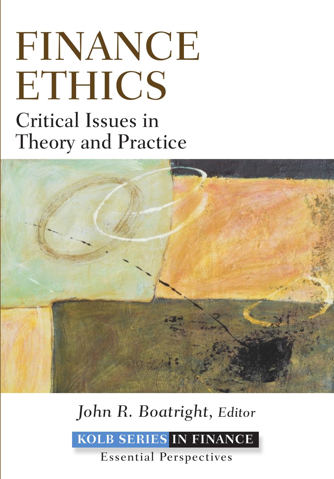 Finance ethics: critical issues in theory and practice by Boatright John Raymond
