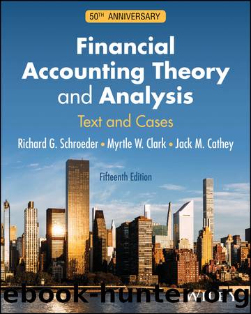 Financial Accounting Theory and Analysis - Fifteenth Edition - Text and Cases (for Raymond Rhine) by unknow