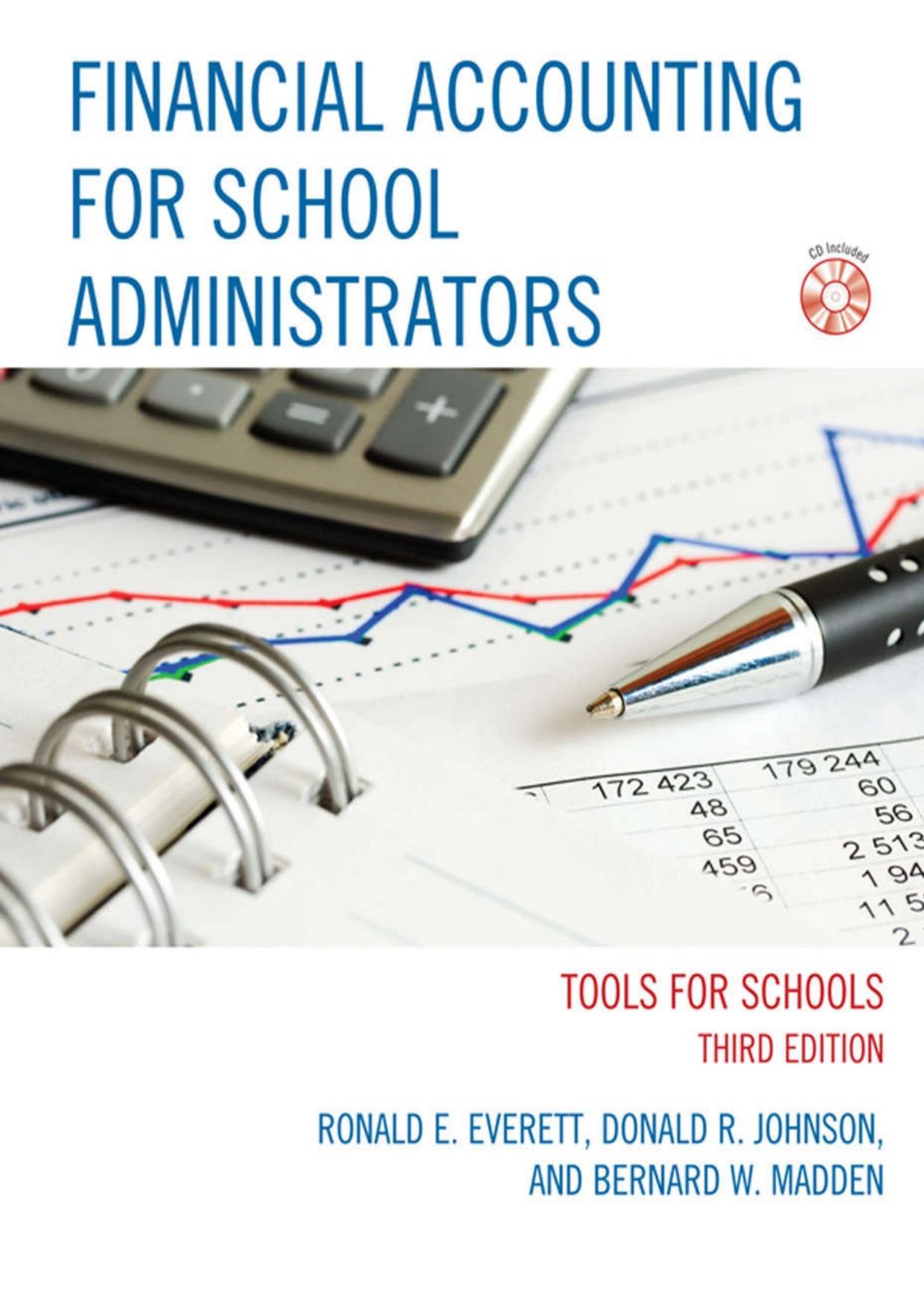 Financial Accounting for School Administrators: Tools for School by R.E. Everett; Donald R. Johnson; Bernard W. Madden