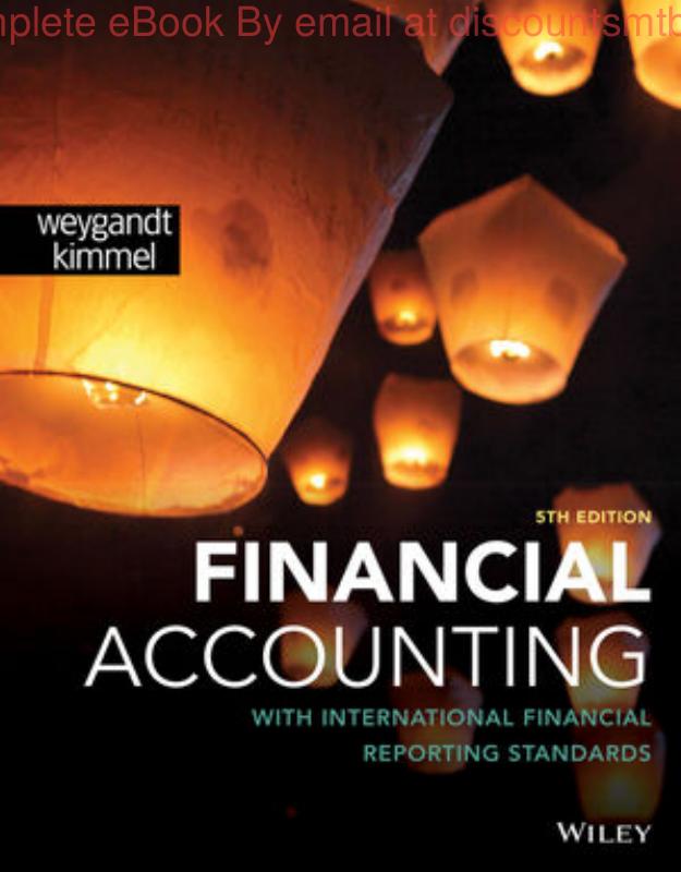 Financial Accounting with International Financial Reporting Standards by Jerry Weygandt Paul Kimmel