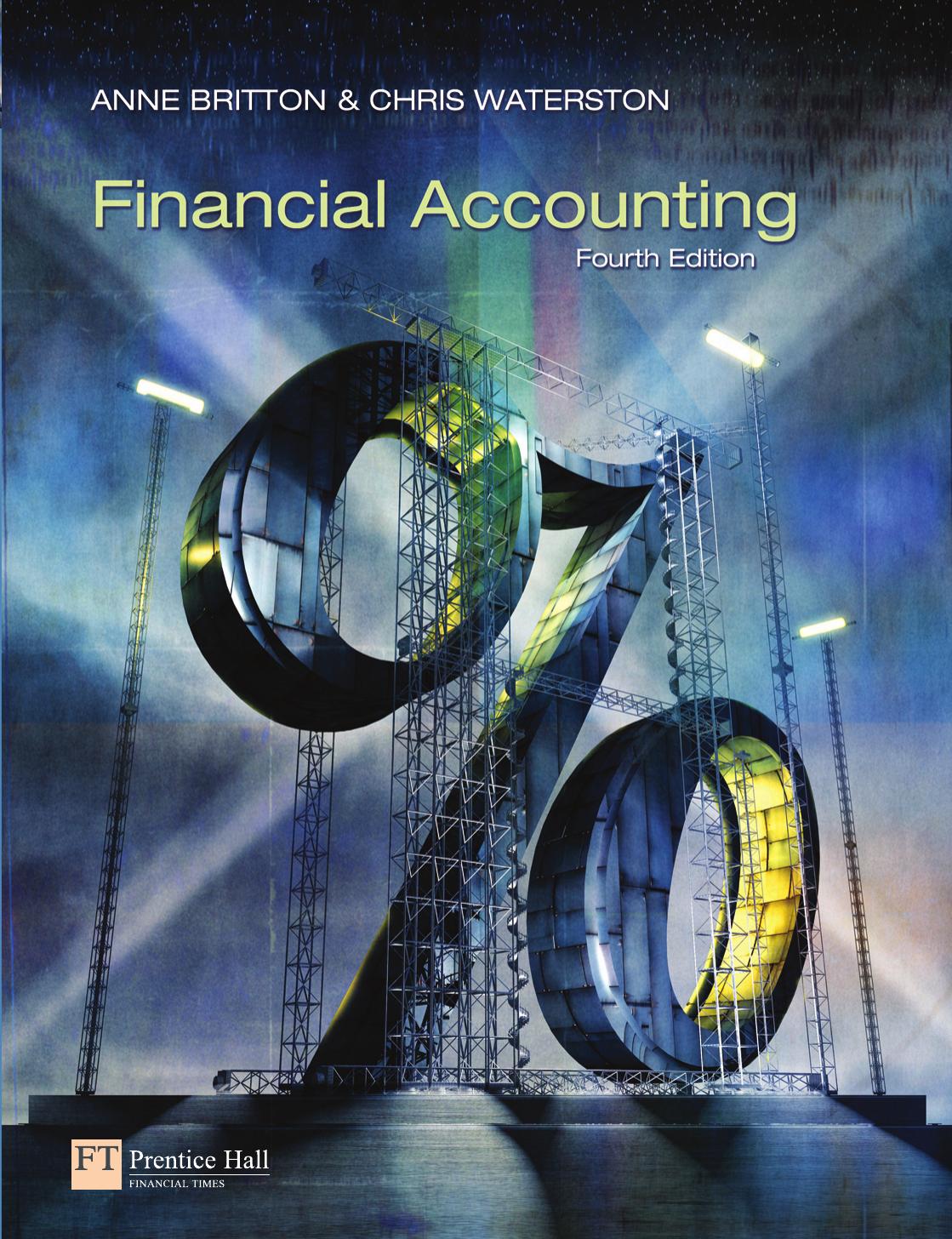 Financial Accounting, Fourth Edition by Anne Britton Chris Waterston