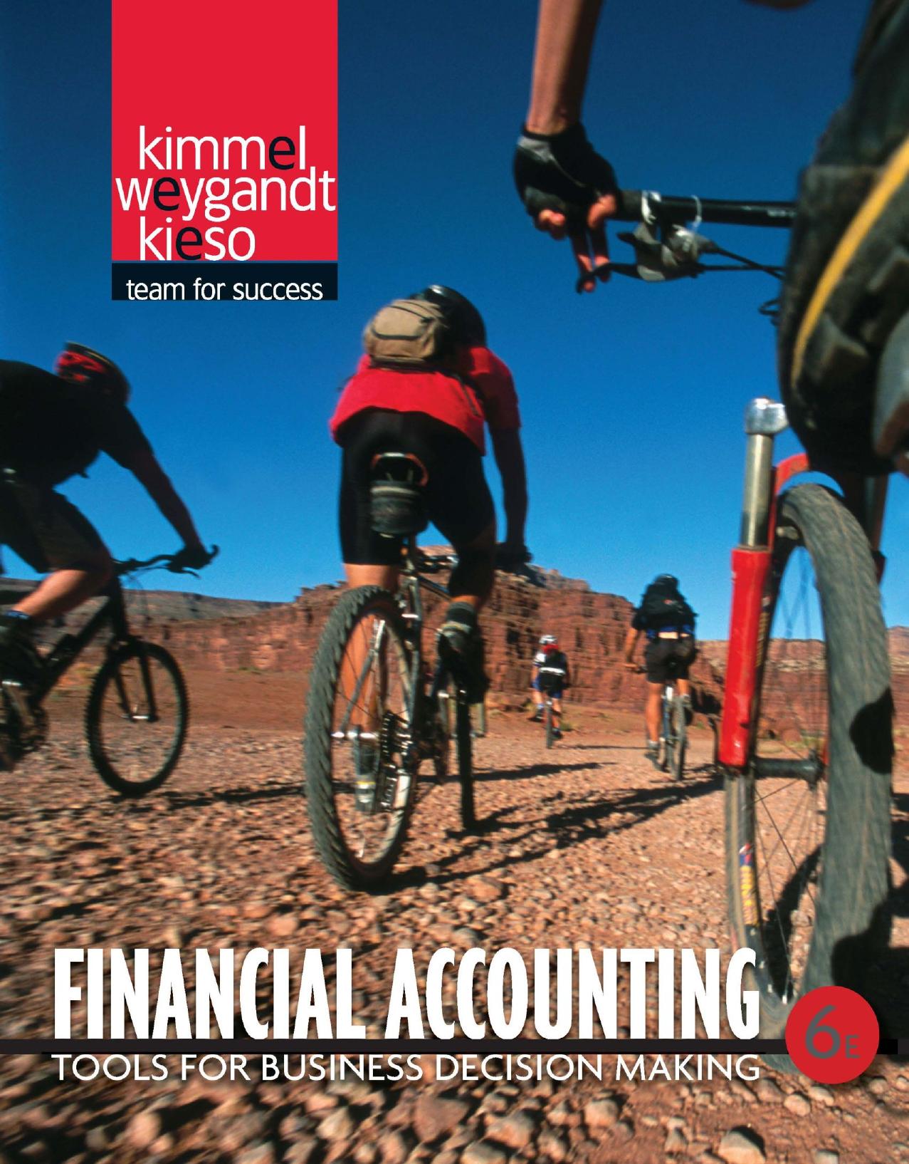 Financial Accounting: Tools for Business Decision Making, 6e by Paul D. Kimmel